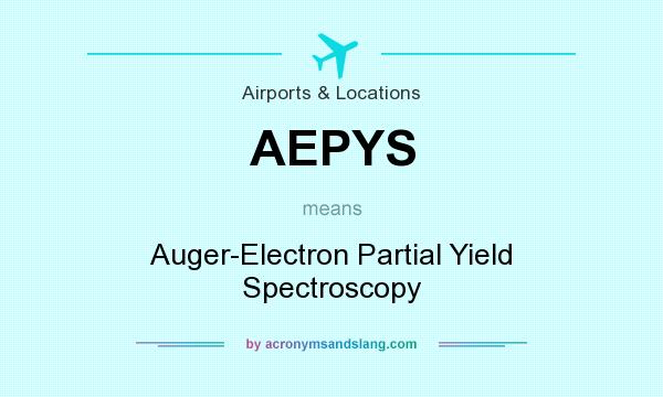 What does AEPYS mean? It stands for Auger-Electron Partial Yield Spectroscopy