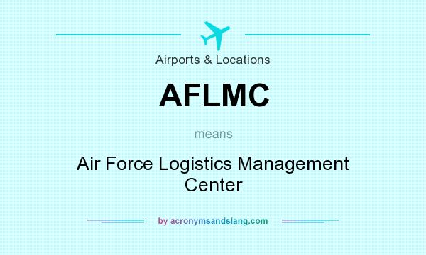 What does AFLMC mean? It stands for Air Force Logistics Management Center