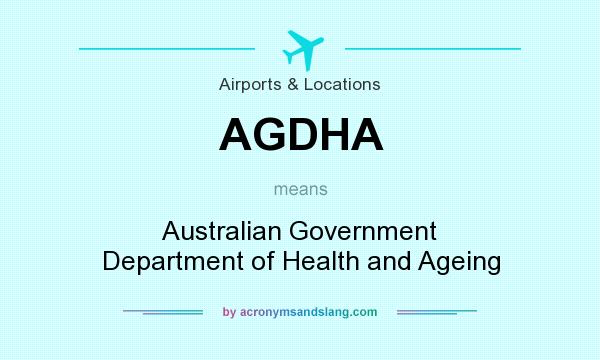 What does AGDHA mean? It stands for Australian Government Department of Health and Ageing