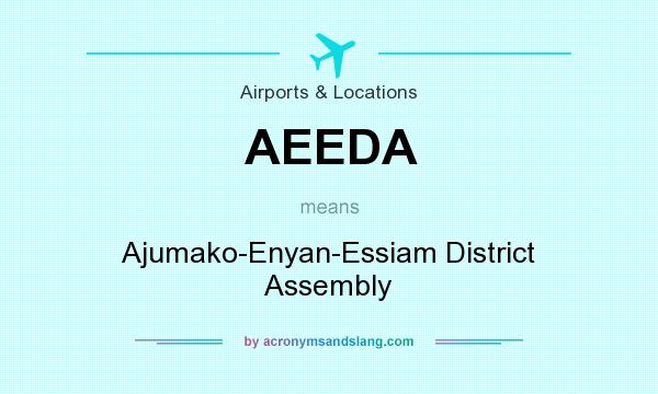 What does AEEDA mean? It stands for Ajumako-Enyan-Essiam District Assembly