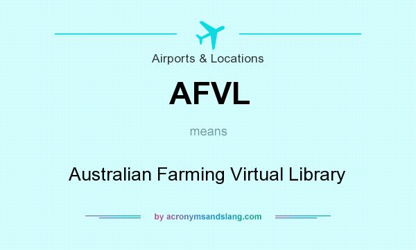 What does AFVL mean? It stands for Australian Farming Virtual Library
