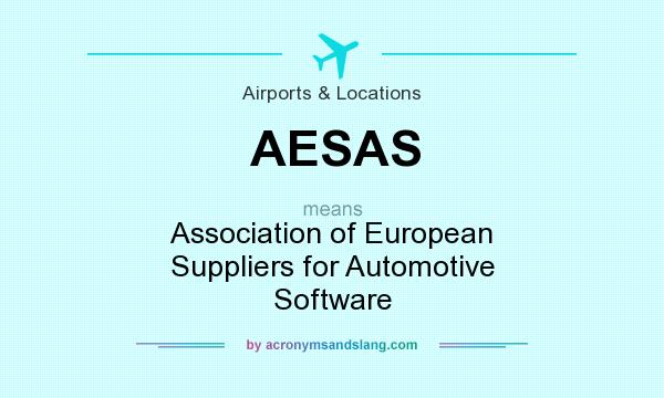 What does AESAS mean? It stands for Association of European Suppliers for Automotive Software
