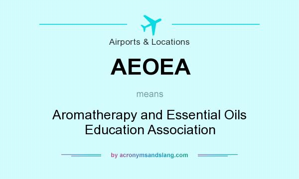What does AEOEA mean? It stands for Aromatherapy and Essential Oils Education Association