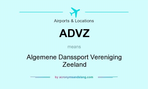 What does ADVZ mean? It stands for Algemene Danssport Vereniging Zeeland