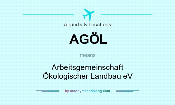 What does AGÖL mean? It stands for Arbeitsgemeinschaft Ökologischer Landbau eV
