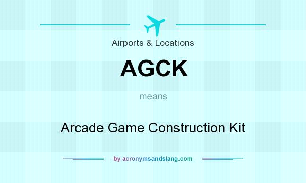What does AGCK mean? It stands for Arcade Game Construction Kit