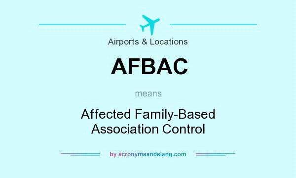 What does AFBAC mean? It stands for Affected Family-Based Association Control