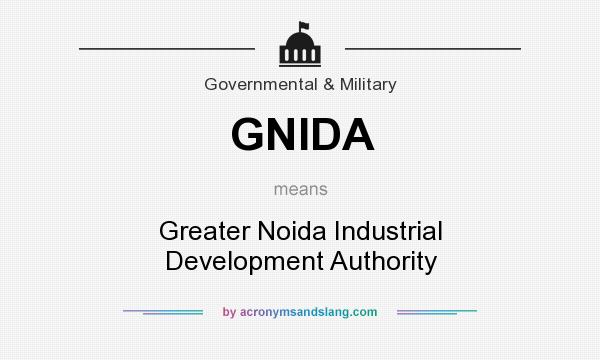 What does GNIDA mean? It stands for Greater Noida Industrial Development Authority