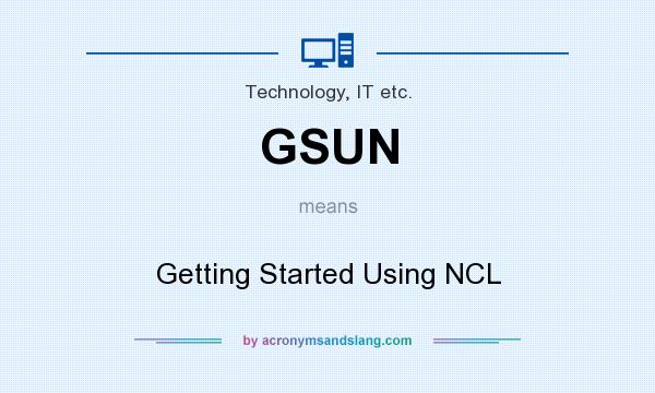 What does GSUN mean? It stands for Getting Started Using NCL