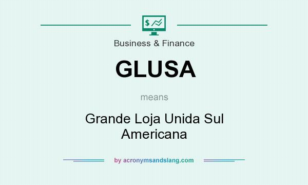 What does GLUSA mean? It stands for Grande Loja Unida Sul Americana