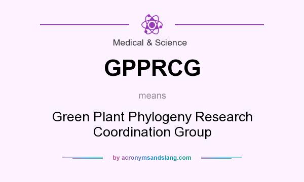 What does GPPRCG mean? It stands for Green Plant Phylogeny Research Coordination Group
