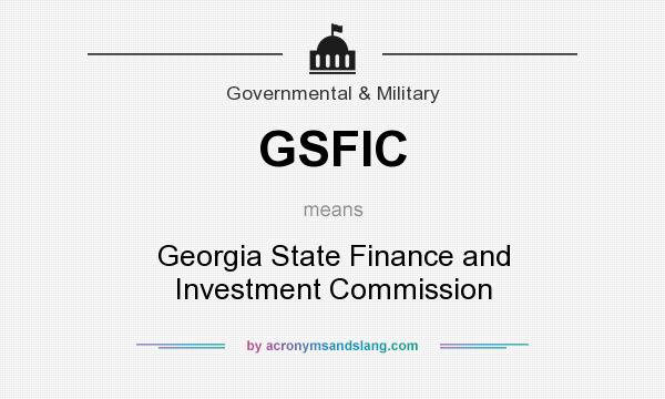 What does GSFIC mean? It stands for Georgia State Finance and Investment Commission