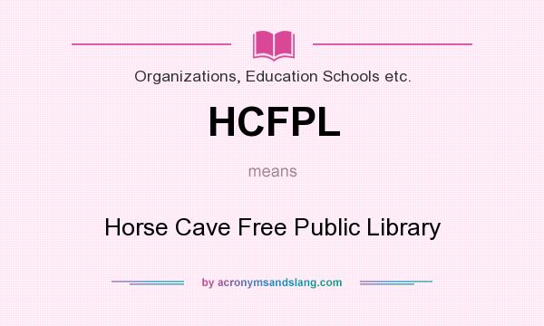 What does HCFPL mean? It stands for Horse Cave Free Public Library