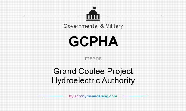 What does GCPHA mean? It stands for Grand Coulee Project Hydroelectric Authority
