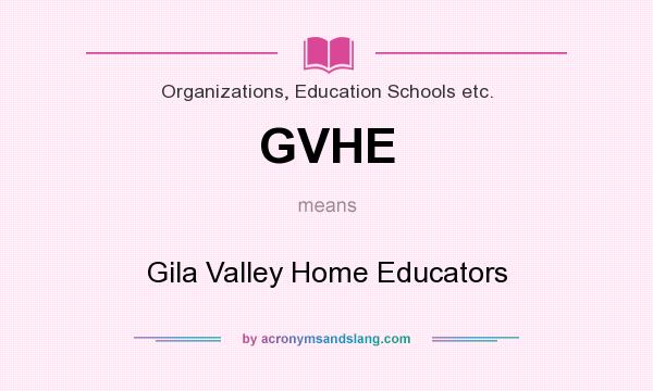 What does GVHE mean? It stands for Gila Valley Home Educators