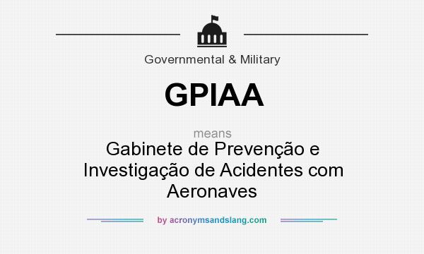 What does GPIAA mean? It stands for Gabinete de Prevenção e Investigação de Acidentes com Aeronaves