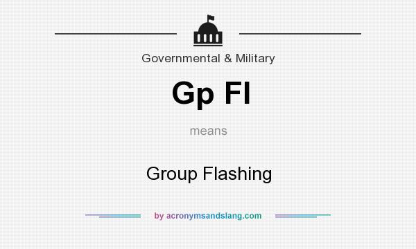 What does Gp Fl mean? It stands for Group Flashing