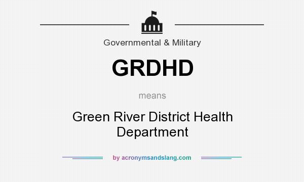 What does GRDHD mean? It stands for Green River District Health Department