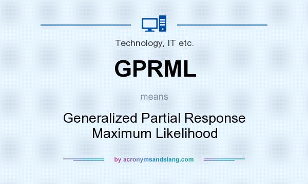 What does GPRML mean? It stands for Generalized Partial Response Maximum Likelihood