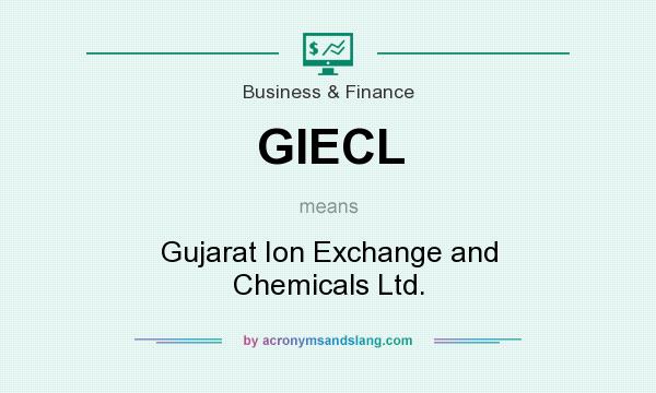 What does GIECL mean? It stands for Gujarat Ion Exchange and Chemicals Ltd.