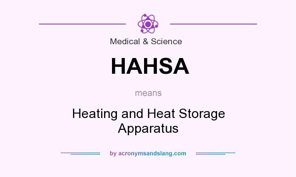 What does HAHSA mean? It stands for Heating and Heat Storage Apparatus