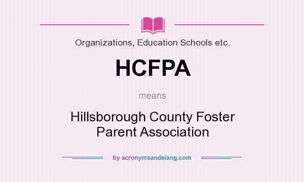 What does HCFPA mean? It stands for Hillsborough County Foster Parent Association