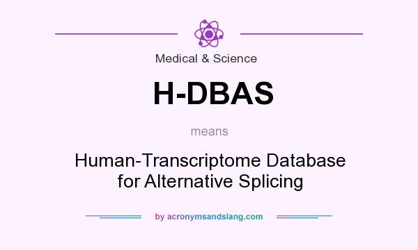 What does H-DBAS mean? It stands for Human-Transcriptome Database for Alternative Splicing