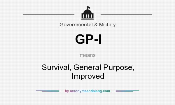 What does GP-I mean? It stands for Survival, General Purpose, Improved