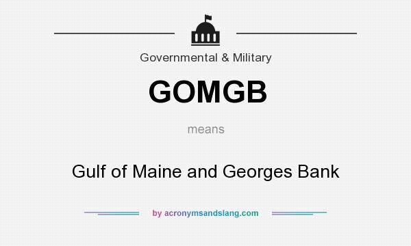 What does GOMGB mean? It stands for Gulf of Maine and Georges Bank