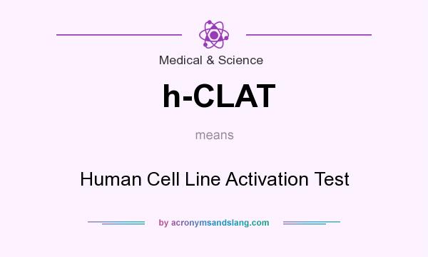 What does h-CLAT mean? It stands for Human Cell Line Activation Test