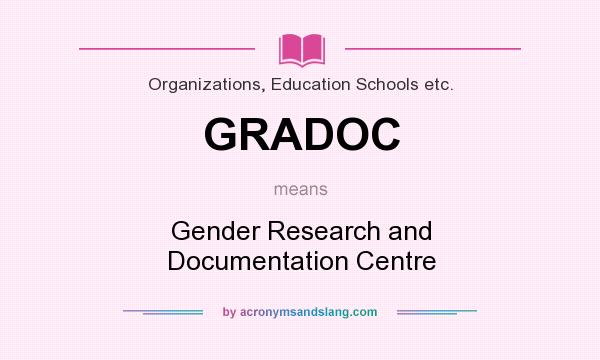 What does GRADOC mean? It stands for Gender Research and Documentation Centre