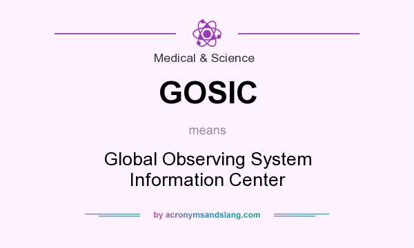 What does GOSIC mean? It stands for Global Observing System Information Center