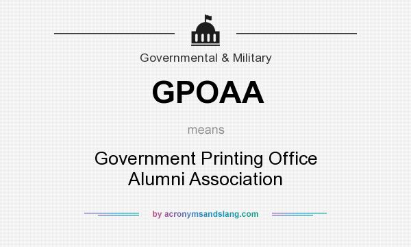 What does GPOAA mean? It stands for Government Printing Office Alumni Association