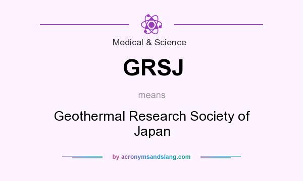 What does GRSJ mean? It stands for Geothermal Research Society of Japan