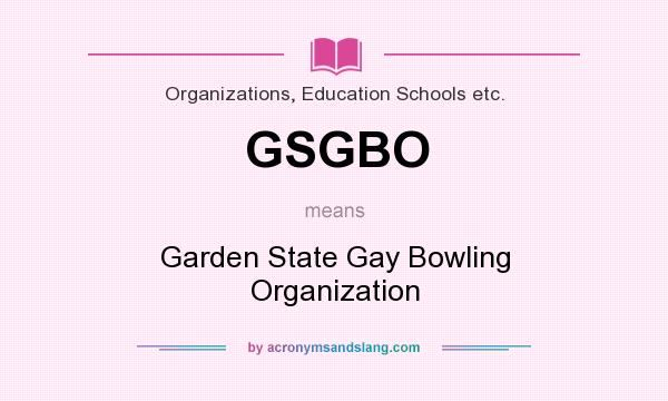 What does GSGBO mean? It stands for Garden State Gay Bowling Organization