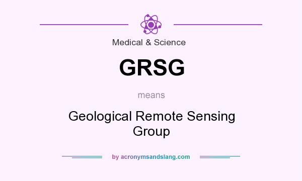 What does GRSG mean? It stands for Geological Remote Sensing Group