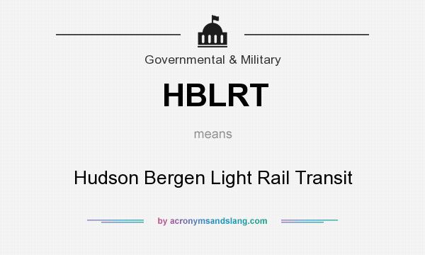 What does HBLRT mean? It stands for Hudson Bergen Light Rail Transit