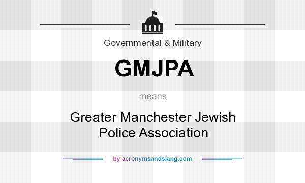 What does GMJPA mean? It stands for Greater Manchester Jewish Police Association