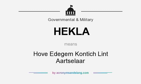 What does HEKLA mean? It stands for Hove Edegem Kontich Lint Aartselaar