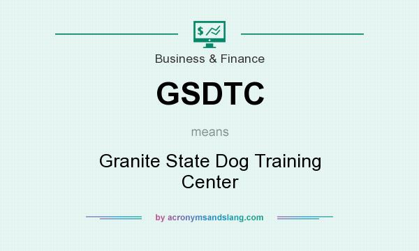What does GSDTC mean? It stands for Granite State Dog Training Center