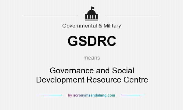 What does GSDRC mean? It stands for Governance and Social Development Resource Centre