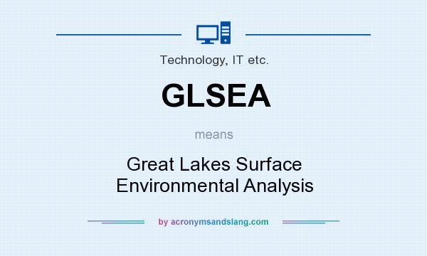 What does GLSEA mean? It stands for Great Lakes Surface Environmental Analysis