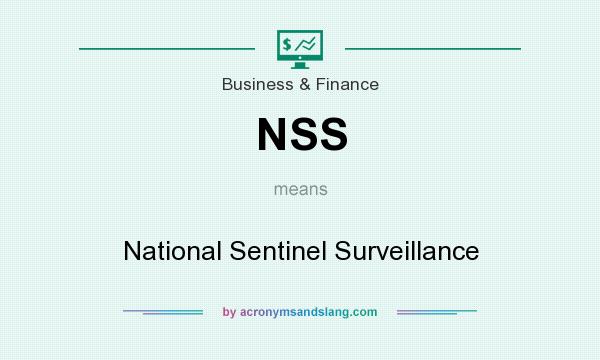 What does NSS mean? It stands for National Sentinel Surveillance