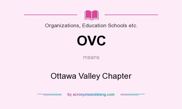 What does OVC mean? It stands for Ottawa Valley Chapter