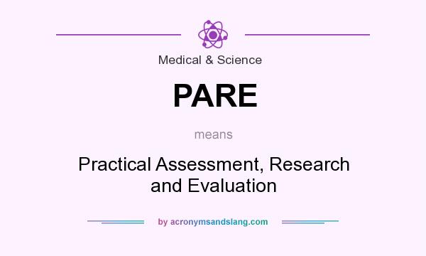 What does PARE mean? It stands for Practical Assessment, Research and Evaluation
