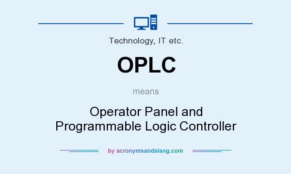 What does OPLC mean? It stands for Operator Panel and Programmable Logic Controller