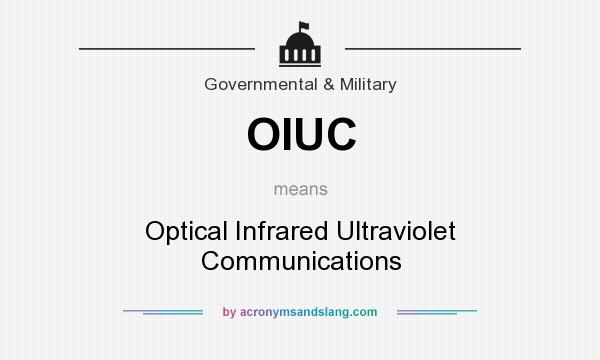 What does OIUC mean? It stands for Optical Infrared Ultraviolet Communications