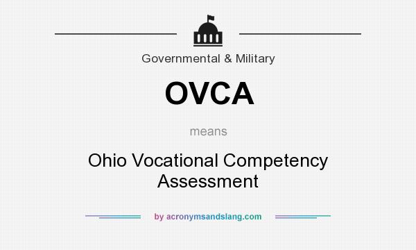 What does OVCA mean? It stands for Ohio Vocational Competency Assessment
