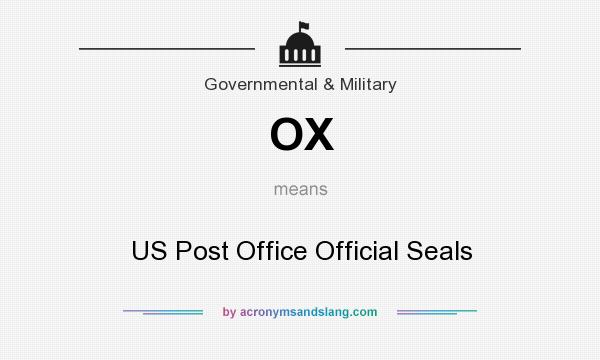 What does OX mean? It stands for US Post Office Official Seals