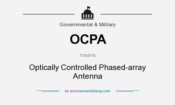 What does OCPA mean? It stands for Optically Controlled Phased-array Antenna